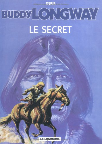 buddy longway, tome 5 : le secret
