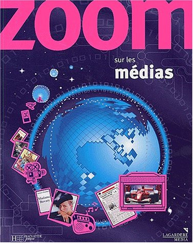 Zoom sur les médias