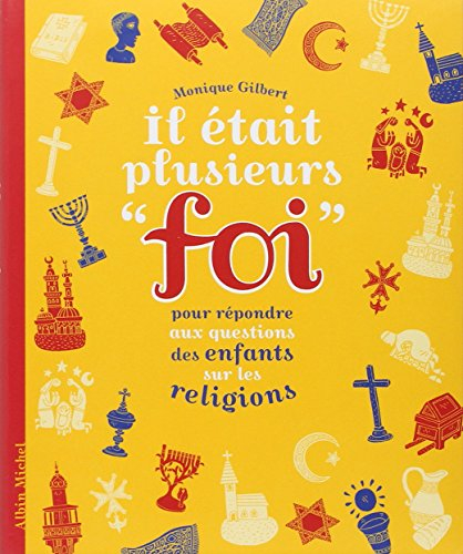Il était plusieurs foi : pour répondre aux questions des enfants sur les religions