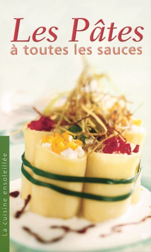 Les pâtes à toutes les sauces