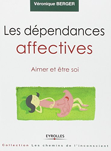 Les dépendances affectives : aimer et être soi