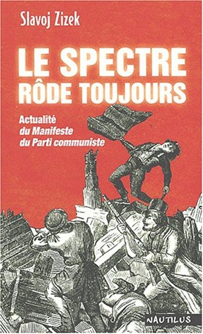 Le spectre rôde toujours : actualité du Manifeste du parti communiste