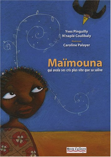 Maïmouna, qui avala ses cris plus vite que sa salive