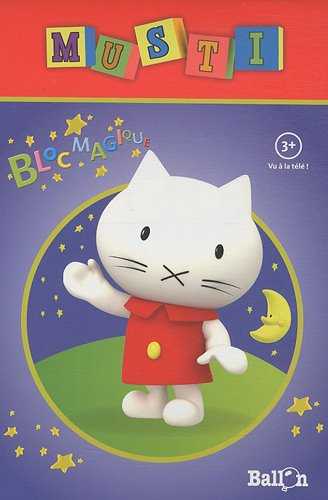Musti, bloc magique