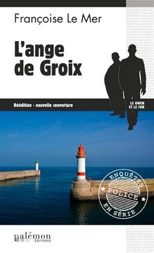 Le Gwen et Le Fur. Vol. 9. L'ange de Groix