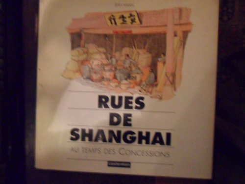 rues de shanghai au temps des concessions