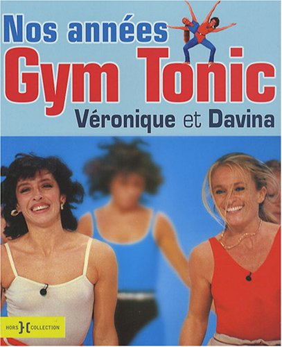 Nos années Gym Tonic