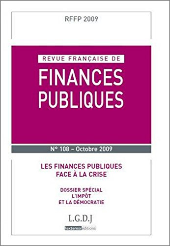 Revue française de finances publiques, n° 108. Les finances publiques face à la crise