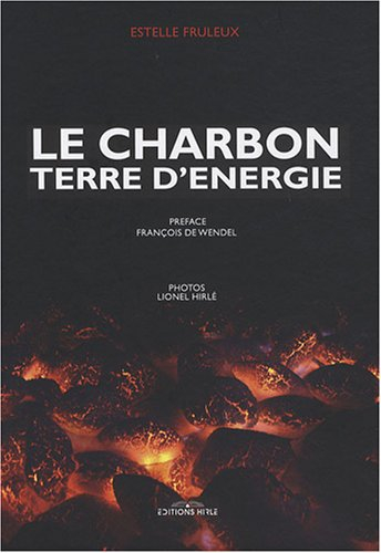Le charbon, terre d'énergie : histoire et patrimoine