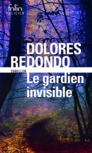 La trilogie du Baztan. Le gardien invisible : une enquête de l'inspectrice Amaia Salazar
