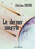 Le dernier souffle