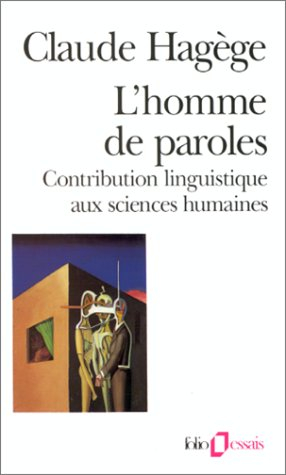 L'homme de paroles : contribution linguistique aux sciences humaines