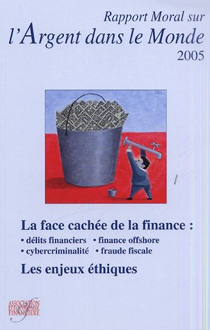 Rapport moral sur l'argent dans le monde, 2005