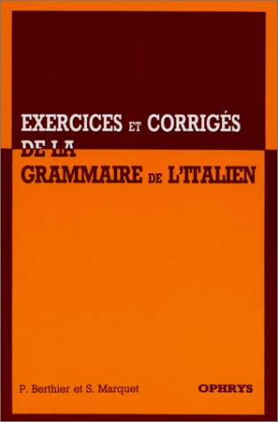 Exercices corrigés de la Grammaire de l'italien