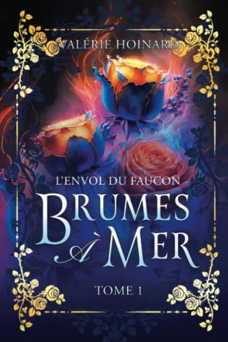 Brumes à Mer, Tome 1 : L'Envol du Faucon