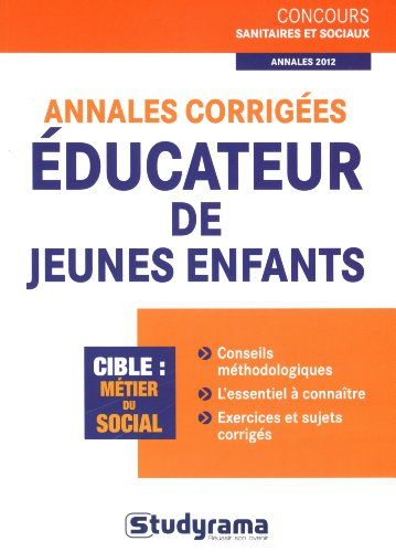 Annales corrigées éducateur de jeunes enfants, annales 2012 : cible métier du social