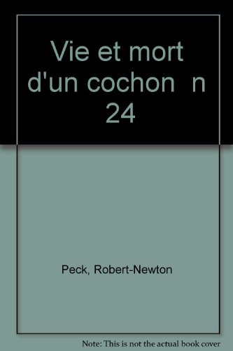 Vie et mort d'un cochon