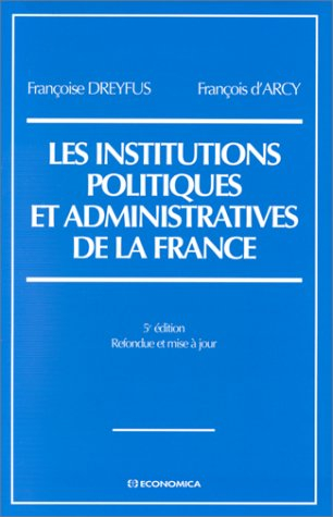 Les institutions politiques et administratives de la France