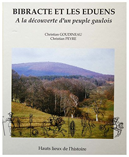 Bibracte et les Eduens : à la découverte d'un peuple gaulois