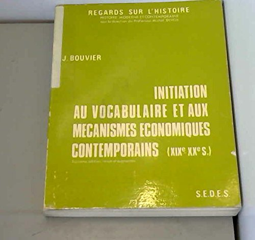 initiation au vocabulaire et aux mécanismes économiques contemporains