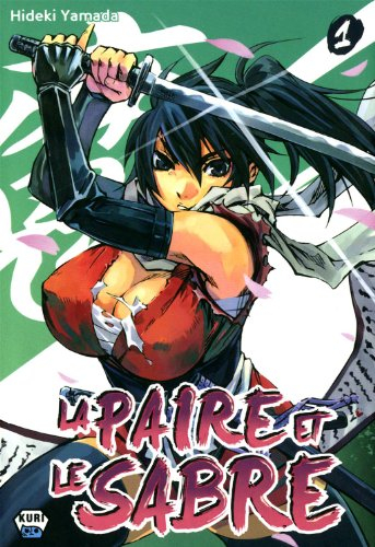 La paire et le sabre. Vol. 1