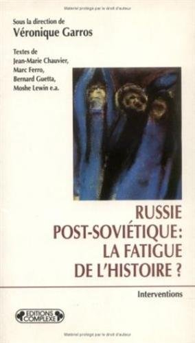 Russie post-soviétique : la fatigue de l'histoire