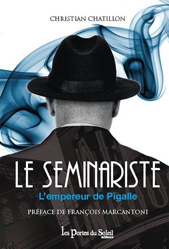 Le séminariste : l'empereur de Pigalle