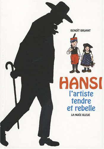 Hansi : l'artiste tendre et rebelle