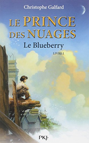 Le prince des nuages. Le Blueberry