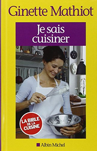Je sais cuisiner : plus de 2.000 recettes