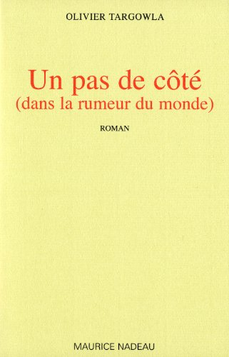 Un pas de côté (dans la rumeur du monde)