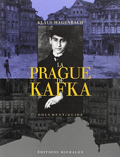 La Prague de Kafka