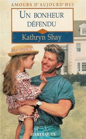 un bonheur défendu : collection : harlequin amours d'aujourd'hui n, 566