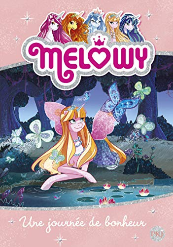 Melowy. Vol. 5. Une journée de bonheur