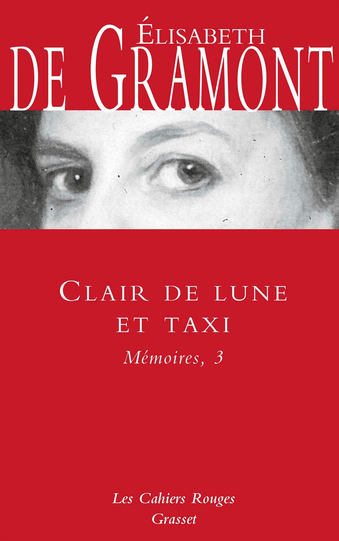 Mémoires. Vol. 3. Clair de lune et taxi