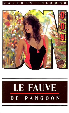 Don. Vol. 1. Le fauve de Rangoon