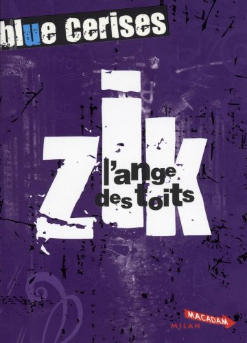 Blue Cerises. Zik : l'ange des toits