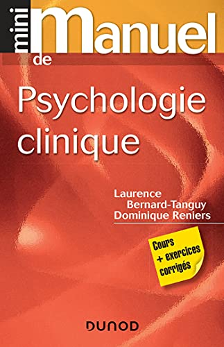 Mini-manuel de psychologie clinique : cours et exercices corrigés