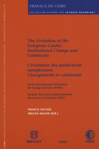 The evolution of the European courts : institutional change and continuity. L'évolution des juridict