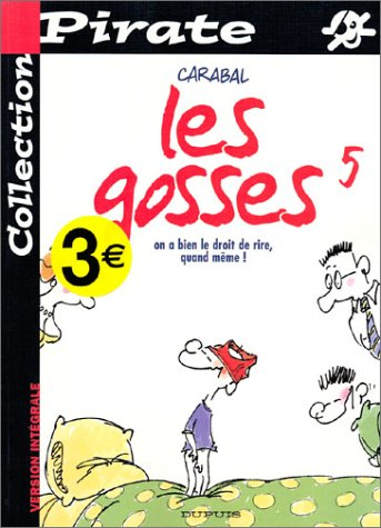 bd pirate : les gosses, tome 5 : on a bien le droit de rire