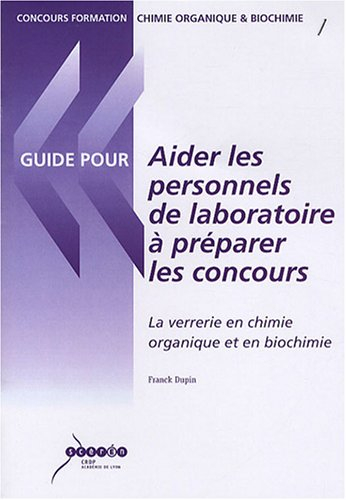 Aider les personnels de laboratoire à préparer les concours : la verrerie en chimie organique et en 