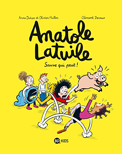 Anatole Latuile. Vol. 10. Sauve qui peut