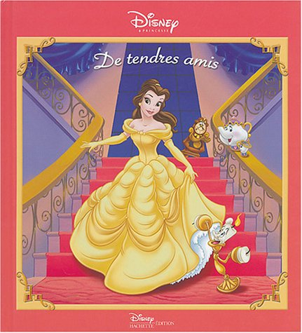 De tendres amis : une histoire inédite avec la Belle et la Bête