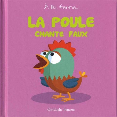 La poule chante faux