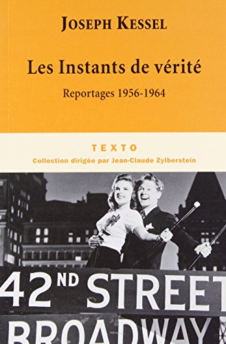 Reportages. Vol. 6. Les instants de vérité : 1956-1964