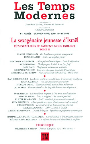 Temps modernes (Les), n° 652. La sexagénaire jeunesse d'Israël, 2e partie : des Israéliens se parlen