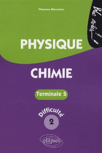 Physique-chimie terminale S, niveau de difficulté 2