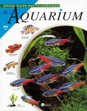 Grand guide encyclopédique de l'aquarium