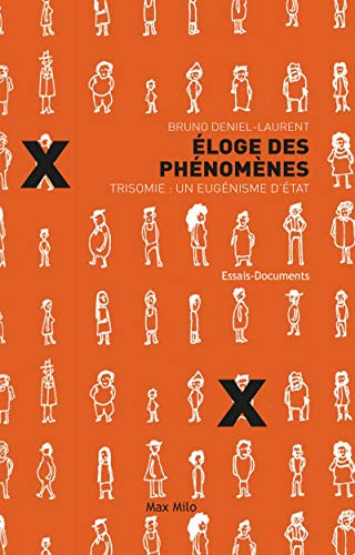 Eloge des phénomènes : trisomie : un eugénisme d'Etat