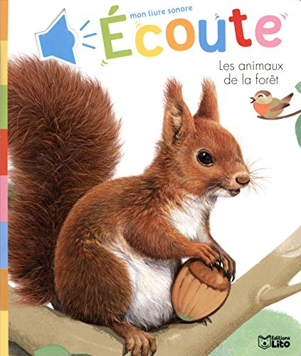 Ecoute les animaux de la forêt